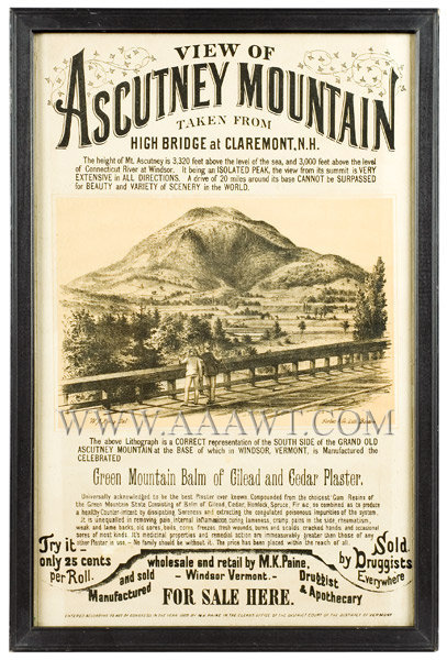 Broadside Advertisement, Green Mountain Balm of Gilead and Cedar Plaster
Wholesale and Retail by M.K. Paine, Windsor, Vermont
With Litho of Ascutney Mountain, entire view